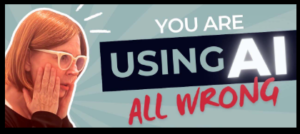  Using AI wrong 